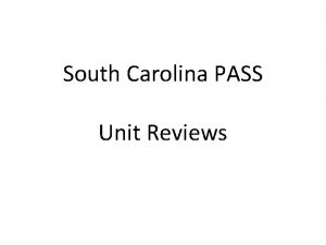 South Carolina PASS Unit Reviews Unit 1 Native