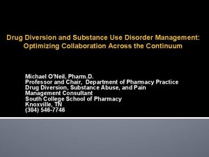 Drug Diversion and Substance Use Disorder Management Optimizing