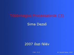 Tbbmagos Processzorok 3 Sima Dezs 2007 szi flv