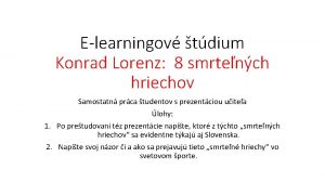 Elearningov tdium Konrad Lorenz 8 smrtench hriechov Samostatn