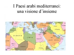 I Paesi arabi mediterranei una visione dinsieme Il