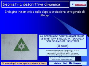 Geometria descrittiva dinamica Al sommario Indagine insiemistica sulla