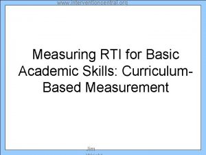 www interventioncentral org Measuring RTI for Basic Academic