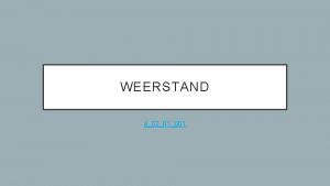 WEERSTAND jj0201001 WEERSTAND Remt de stroom WEERSTAND Remt