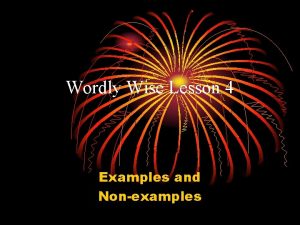 Wordly Wise Lesson 4 Examples and Nonexamples Acquire