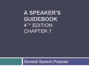 A SPEAKERS GUIDEBOOK 4 TH EDITION CHAPTER 7