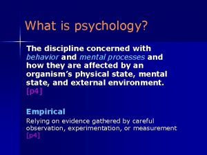 What is psychology The discipline concerned with behavior