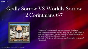 Lesson 115 Godly Sorrow VS Worldly Sorrow 2