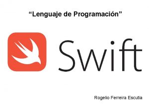 Lenguaje de Programacin Rogelio Ferreira Escutia Playground Ejecutamos