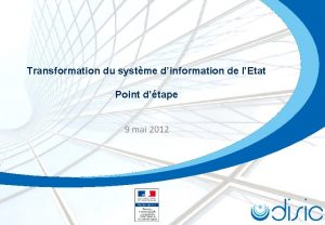 Transformation du systme dinformation de lEtat Point dtape