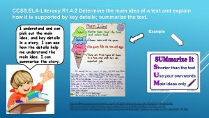 CCSS ELALiteracy R 1 4 2 Determine the