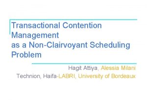 Transactional Contention Management as a NonClairvoyant Scheduling Problem