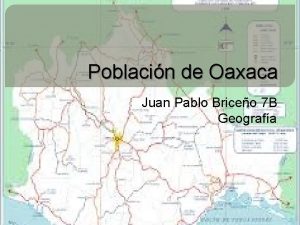 Poblacin de Oaxaca Juan Pablo Briceo 7 B