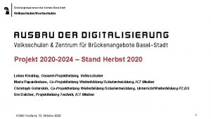 Erziehungsdepartement des Kantons BaselStadt VolksschulenHochschulen Projekt 2020 2024