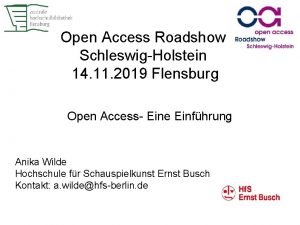 Open Access Roadshow SchleswigHolstein 14 11 2019 Flensburg