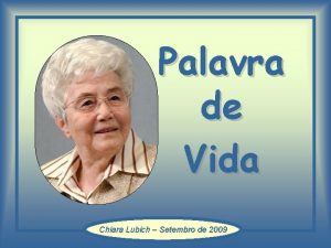 Palavra de Vida Chiara Lubich Setembro de 2009