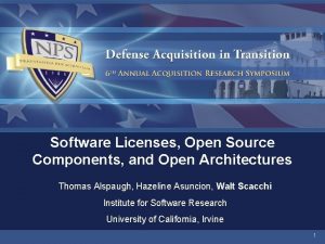 Software Licenses Open Source Components and Open Architectures