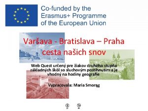 Varava Bratislava Praha cesta naich snov Web Quest