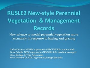 RUSLE 2 Newstyle Perennial Vegetation Management Records New