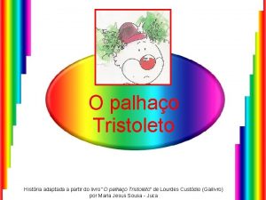 O palhao Tristoleto Histria adaptada a partir do