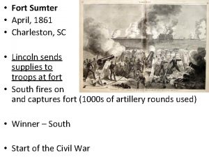 Fort Sumter April 1861 Charleston SC Lincoln sends