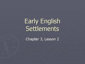 Early English Settlements Chapter 3 Lesson 2 England