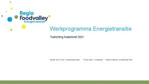 Werkprogramma Energietransitie Toelichting Kaderbrief 2021 Sander van t