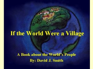 If the World Were a Village A Book