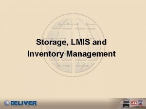 Storage LMIS and Inventory Management SO Your forecasting