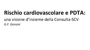 Rischio cardiovascolare e PDTA una visione dinsieme della