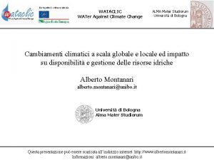 WATACLIC WATer Against Climate Change ALMA Mater Studiorum
