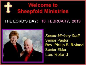 Welcome to Sheepfold Ministries THE LORDS DAY 10