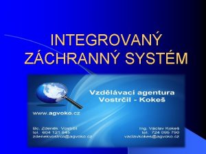 INTEGROVAN ZCHRANN SYSTM Co to je IZS l