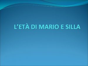 LET DI MARIO E SILLA Ottimati e popolari