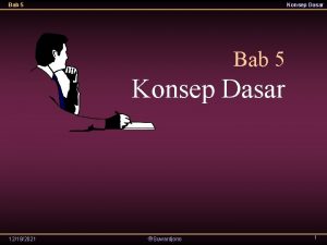 Bab 5 Konsep Dasar 12182021 Suwardjono 1 Bab