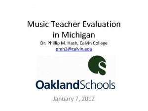 Music Teacher Evaluation in Michigan Dr Phillip M