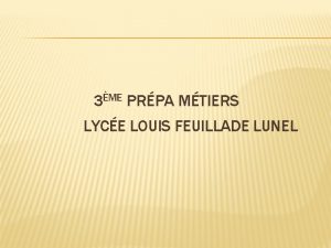 3ME PRPA MTIERS LYCE LOUIS FEUILLADE LUNEL LA