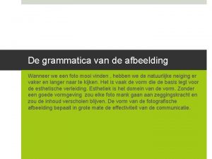 De grammatica van de afbeelding Wanneer we een