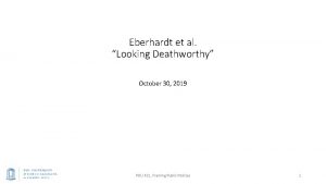 Eberhardt et al Looking Deathworthy October 30 2019