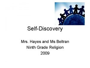 SelfDiscovery Mrs Hayes and Ms Beltran Ninth Grade