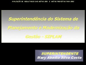 AVALIAO DE RESULTADOS DAS METAS 2001 E METAS