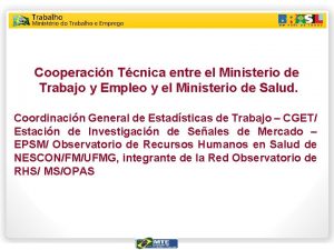 Cooperacin Tcnica entre el Ministerio de Trabajo y