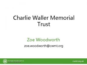 Charlie Waller Memorial Trust Zoe Woodworth zoe woodworthcwmt