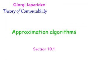 Giorgi Japaridze Theory of Computability Approximation algorithms Section