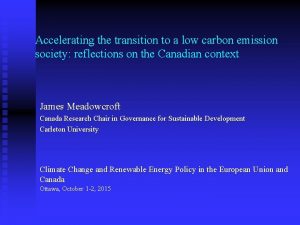 Accelerating the transition to a low carbon emission