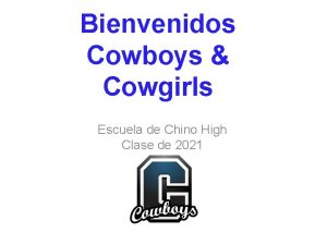 Bienvenidos Cowboys Cowgirls Escuela de Chino High Clase