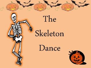 The Skeleton Dance The Skeleton Dance Key Words