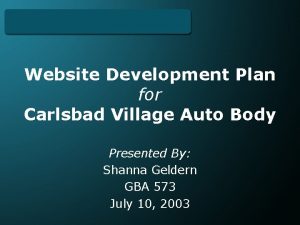 Website Development Plan for Carlsbad Village Auto Body