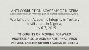 ANTICORRUPTION ACADEMY OF NIGERIA INDEPENDENT CORRUPT PRACTICES OTHER