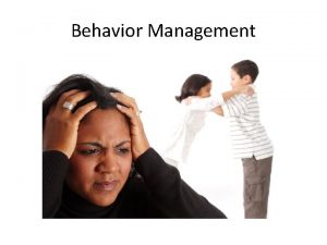 Behavior Management Learning Theory Behavior Modification Behavior Management